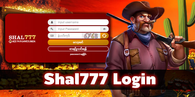 shal777 login လုပ်နည်း